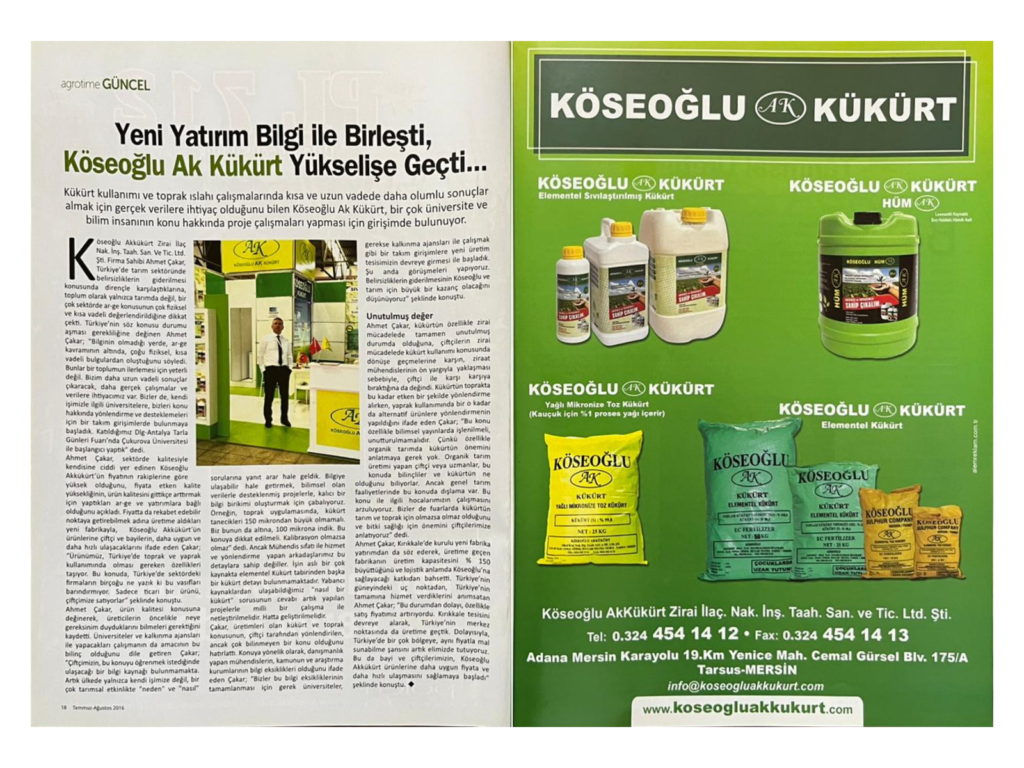 Agrotime dergisinde Yeni Yatırım Bilgi ile Birleşti başlıklı Köseoğlu Akkükürt haberi ve tanıtımı