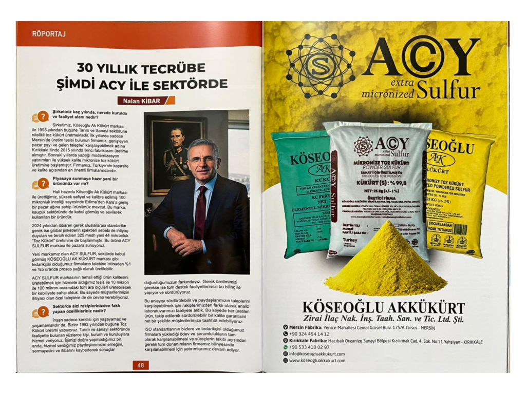 Kauçuk Derneği dergisinde 30 Yıllık Tecrübe Şimdi ACY ile Sektörde başlıklı röportaj ve ACY Sulfur tanıtım sayfası